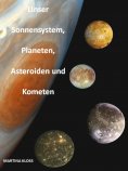 ebook: Unser Sonnensystem, Planeten, Asteroiden und Kometen