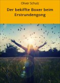 eBook: Der bekiffte Boxer beim Erstrundengong