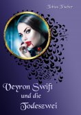 eBook: Veyron Swift und die Todeszwei