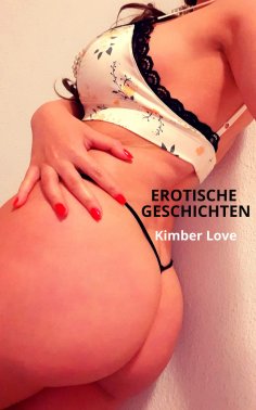 eBook: EROTISCHE GESCHICHTEN - Tabulose Sexgeschichten, Geile Bumsgeschichten, Kurzgeschichten ab 18