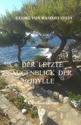 eBook: Der letzte Augenblick der Idylle