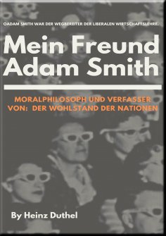 ebook: Mein Freund Adam Smith - Moralphilosoph
