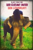 eBook: Der Elefant unter dem Lotosblatt