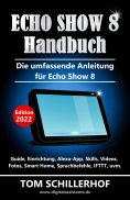 eBook: Echo Show 8 Handbuch - Die umfassende Anleitung für Echo Show 8