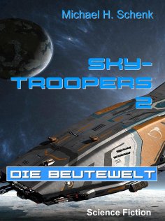 eBook: Sky-Troopers 2 - Die Beutewelt