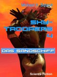 ebook: Sky-Troopers 4 - Das Sandschiff