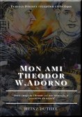 eBook: Mon ami Theodor W.Adorno