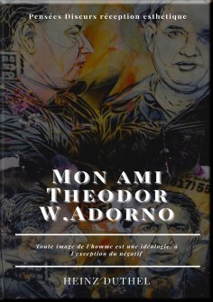 ebook: Mon ami Theodor W.Adorno