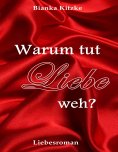 ebook: Warum tut Liebe weh