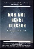 eBook: MON AMI  HENRI BERGSON