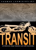 eBook: Transit- ein Motorrad, einige Gedanken und viele Geschichten