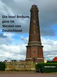 ebook: Die Insel Borkum, ganz im Westen von Deutschland