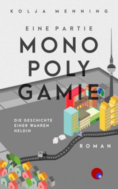 eBook: Eine Partie Monopolygamie