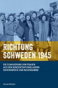 ebook: RICHTUNG SCHWEDEN 1945