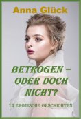 eBook: Betrogen – oder doch nicht?