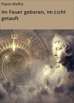 eBook: Im Feuer geboren, im Licht getauft