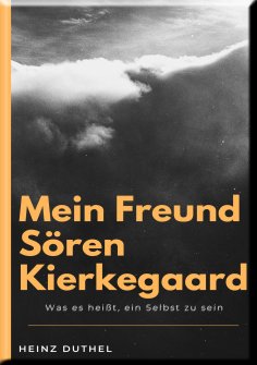 eBook: MEIN FREUND SÖREN KIERKEGAARD