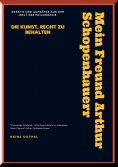 eBook: MEIN FREUND ARTHUR SCHOPENHAUER