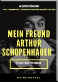 eBook: MEIN FREUND FRIEDRICH NIETZSCHES MEIN FREUND ARTHUR SCHOPENHAUER