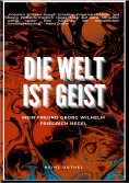 ebook: Mein Freund Georg Wilhelm Friedrich Hegel
