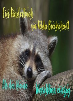 eBook: Als der kleine Waschbär einzog