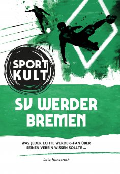 ebook: SV Werder Bremen - Fußballkult