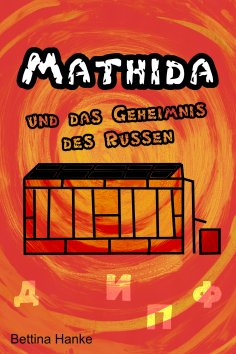 ebook: Mathida und das Geheimnis des Russen
