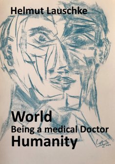 ebook: World - Being a medical Doctor - Humanity