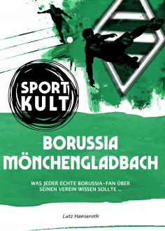 eBook: Borussia Mönchengladbach - Fußballkult