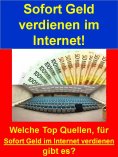 eBook: Sofort Geld verdienen im Internet!