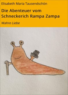 ebook: Die Abenteuer vom Schneckerich Rampa Zampa