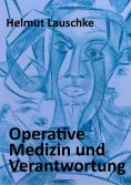 ebook: Operative Medizin und Verantwortung