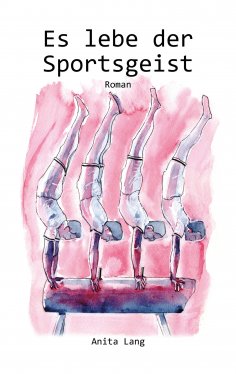 eBook: Es lebe der Sportsgeist