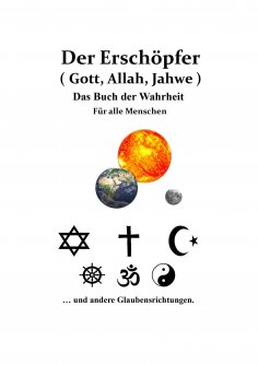 ebook: Gott, Allah, Jahwe Das Buch der Wahrheit