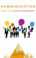 eBook: Kommunizieren - und zwar logo-systemisch!