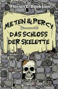 eBook: Milten & Percy - Das Schloss der Skelette