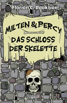 eBook: Milten & Percy - Das Schloss der Skelette