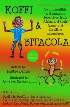 ebook: Koffi & Bitacola – Two incredible and amazing detectives from Africa and their funny and thrilling a