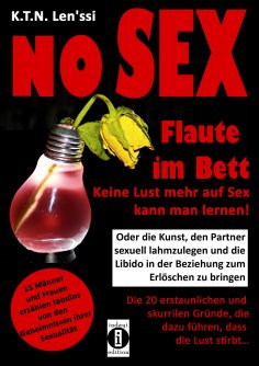 eBook: NO SEX - Flaute im Bett: Keine Lust mehr auf Sex kann man lernen!
