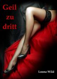 eBook: Geil zu dritt