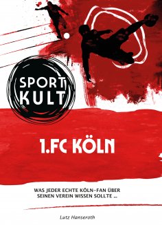 ebook: 1.FC Köln - Fußballkult