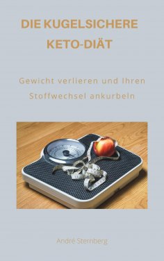 ebook: Die kugelsichere Keto-Diät