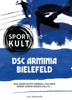 ebook: DSC Arminia Bielefeld - Fußballkult