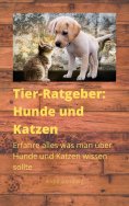eBook: Tier-Ratgeber: Hunde und Katzen