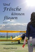 eBook: Und Frösche können fliegen