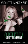 ebook: Ophelia - Lustschmerz