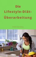 eBook: Die Lifestyle-Diät-Überarbeitung
