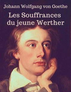eBook: Les Souffrances du jeune Werther (En lettres d'ancre)
