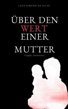 eBook: Über den Wert einer Mutter