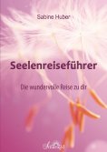 eBook: Seelenreiseführer